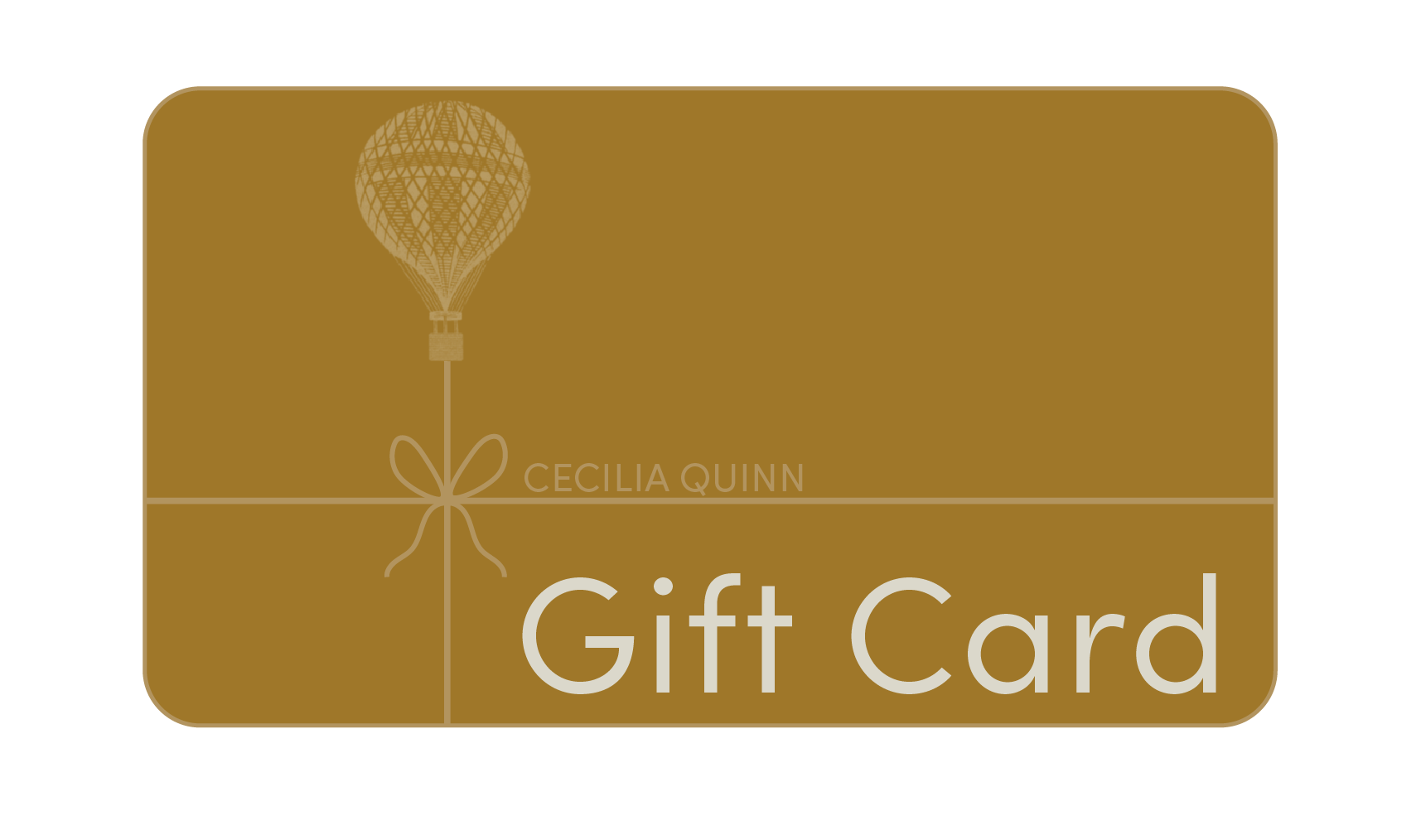 Cecilia Quinn Gift Card